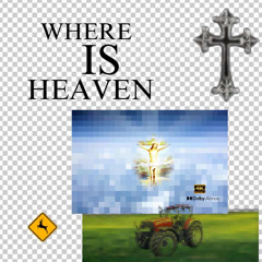 Where Is Heaven