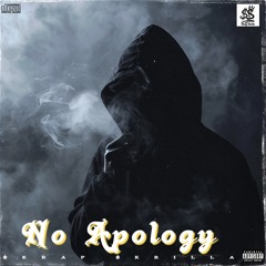 No Apology Freestyle
