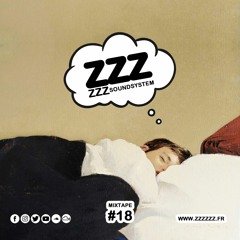 ZZZzzz Soundsystem - Mixtape #18