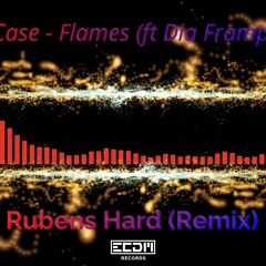 Funtcase Ft Dia Framptom - Flames (Rubens Hard Remix)Free Track