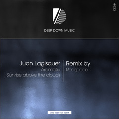 Premiere: Juan Lagisquet - Sunrise Above the Clouds [Deep Down Music]