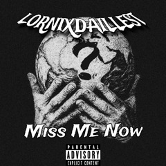 Miss Me Now @donotdisturbgov