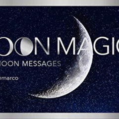 [Access] PDF 📭 Moon Magick: Deep Moon Messages (40 Full-Color Cards) (Mini Inspirati