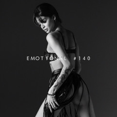 EMOTIONAL #140