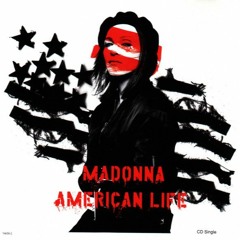 Madonna - American Life (AdLed's Do I Have To Mix)