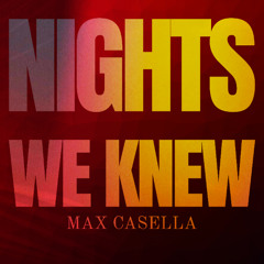 Nights We Knew