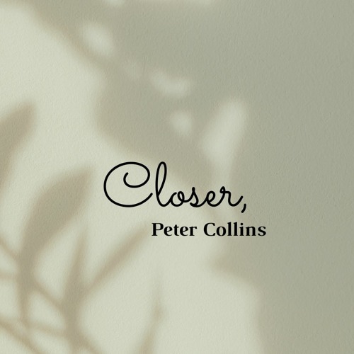 | Peter Collins - Closer C O V E R |