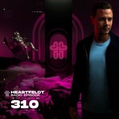 Sam Feldt - Heartfeldt Radio #310