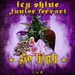 SO HIGH (prod. JUNIOR FERRARI)