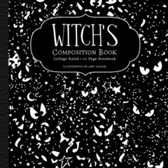 [Free] EPUB 📪 Witch's Composition Book: College Ruled 111 Page Notebook (Coloring Bo
