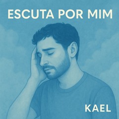 Escuta por mim