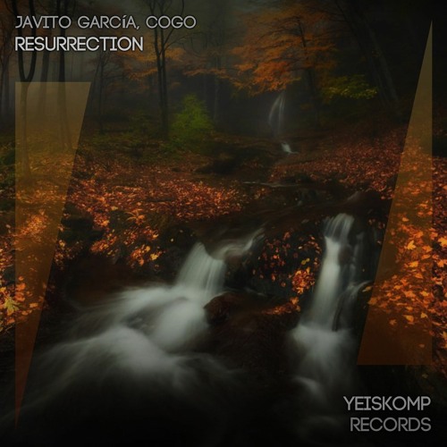 Javito García & Cogo - Resurrection (Original Mix) (PREVIEW)