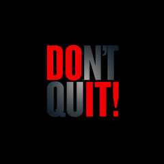 Don't Do It