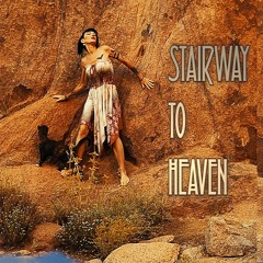STAIRWAY TO HEAVEN