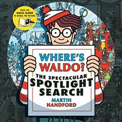free PDF 📖 Where's Waldo? The Spectacular Spotlight Search by  Martin Handford &  Ma