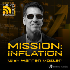 Mission: Inflation with Warren Mosler