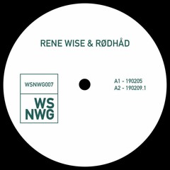 Rene Wise & Rødhåd - 190205 [WSNWG]