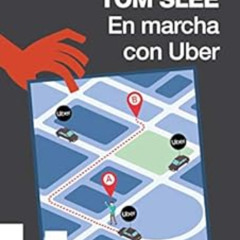 [Read] PDF 📁 En marcha con Uber: On the Move with Uber (Spanish Edition) by Tom Slee
