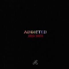 Addicted (Jorja Smith) - Thicci Minaj