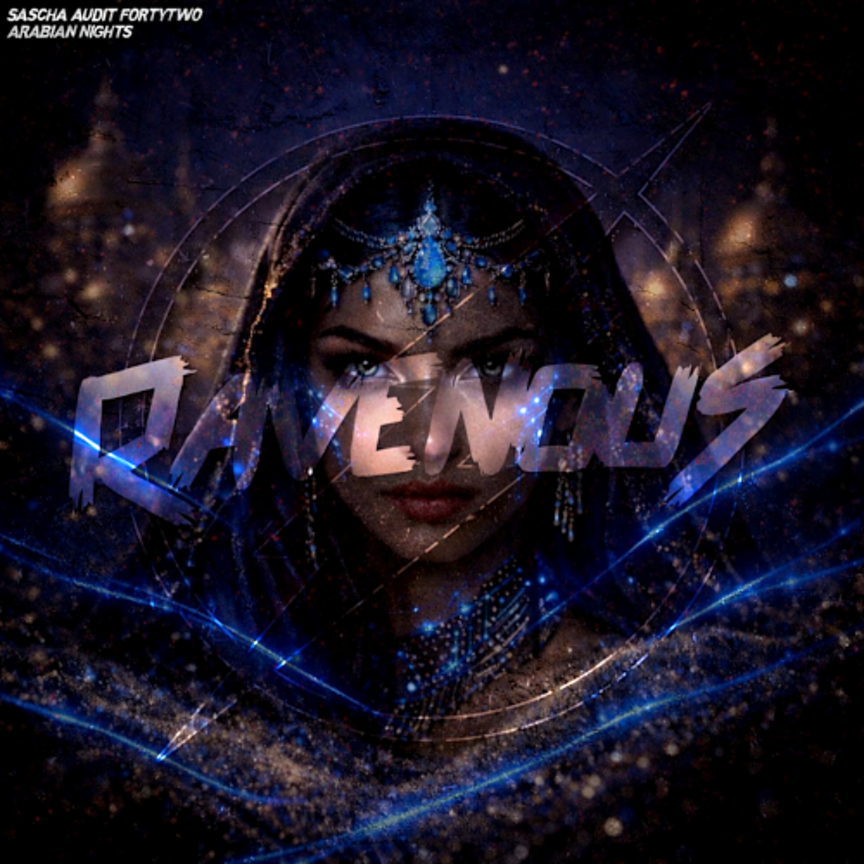 Sascha Audit & FortyTwo - Arabian Nights (Original Mix CUT) [SOON ON RAVENOUS] episode artwork