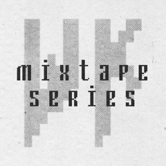 WK Mixtape Series