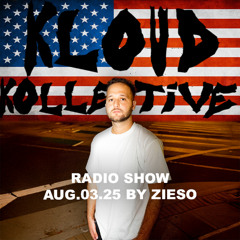 kloud kollective Radio Show by Zieso 03.08.2025