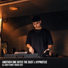Another One Bites The Dust x Hypnotize (DJ Zreh Funky House Edit)
