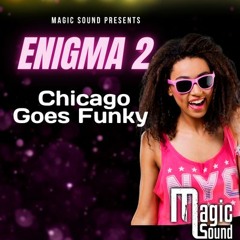 Enigma 2 - Chicago Goes Funky