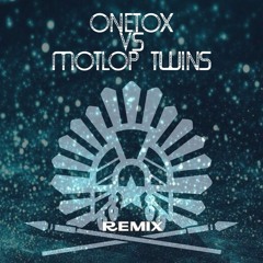 ONETOX/MOTLOPTWINS REMIX