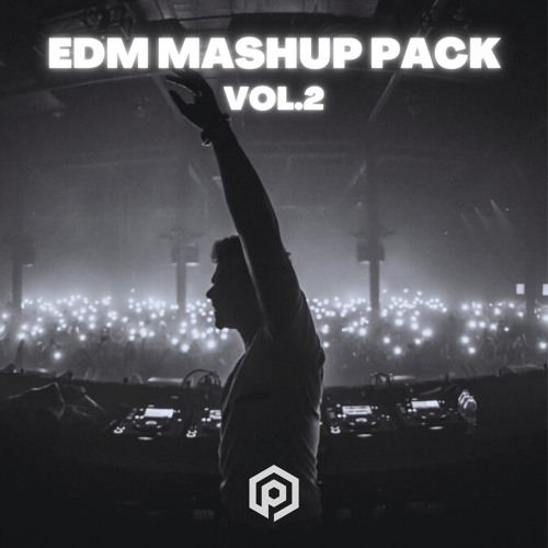 EDM MASHUP PACK VOL.2 *FREE DOWNLOAD*