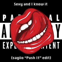 LMFAO - Sexy and I Know It (sagiio "Push It" edit)