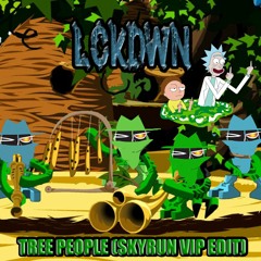 Tree People (Skyrun VIP Edit)