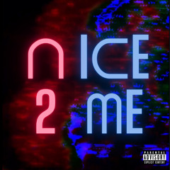 NICE 2 ME (prod. ognick x 406ahmad)