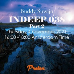 Buddy Suwijn INDEEP 038 november 2021 2nd Hour @ PROTON RADIO