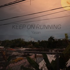 KEEP ON RUNNING