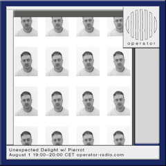 Unexpected Delight w/ Pierrot - 1st August 2025
