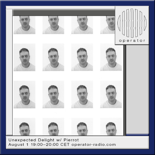 Unexpected Delight w/ Pierrot - 1st August 2025