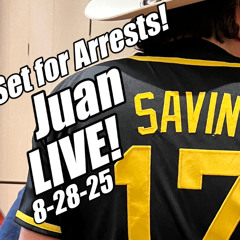 Juan O'Savin LIVE. Stage Set for Arrests! B2T Show, Aug 28, 2025