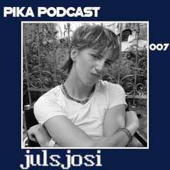 PikA Podcast 007 - julsjosi