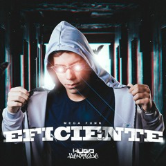 Mega Eficiente Julho 2020 (Prod. Dj Hugo Henrique)