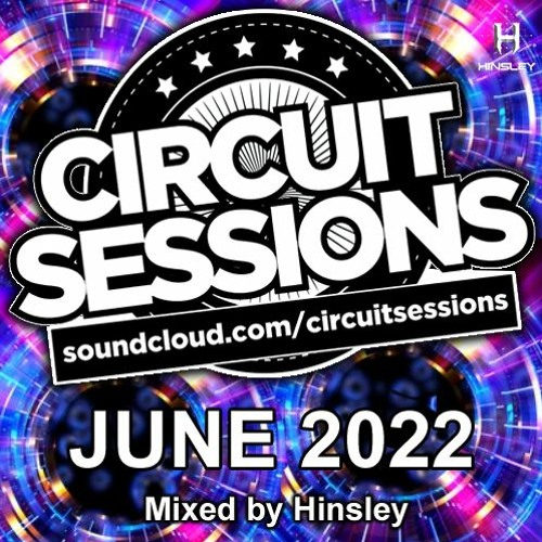 CIRCUIT SESSIONS #106 mixed by Hinsley