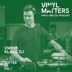 Klaus DJ - Disco / House Vinyl Only Mix - VINYL MATTERS 019