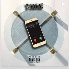 T.TYME-KEEP CALLING ME(ft.Slimm)