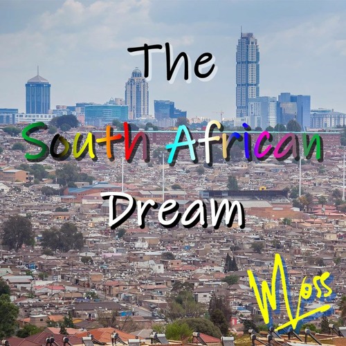 Stream The South African Dream (Sample) by Moss (Muso) | Listen online ...
