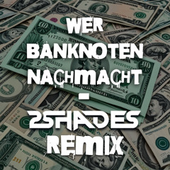 Mike Krüger - Wer Banknoten Nachmacht (2Shades Remix)