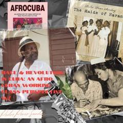 race & revolution in Cuba: an Afro Cuban working class perspective w/ Pedro Pérez Sarduy