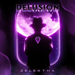 ZELEKTHA - DELUSION