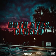 Both Eyes Closed (feat. N8)