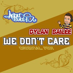 We Dont Care (Original Mix)