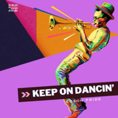 Keep On Dancin’ (Rafael Dutra & Junior Senna BOMB! Mix)